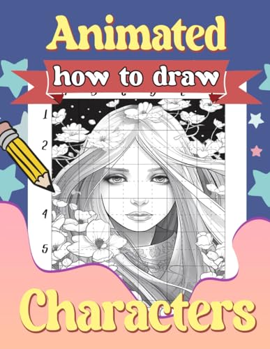How To Draw Animated Characters: Step-by-Step Drawing Guide for Kids ...