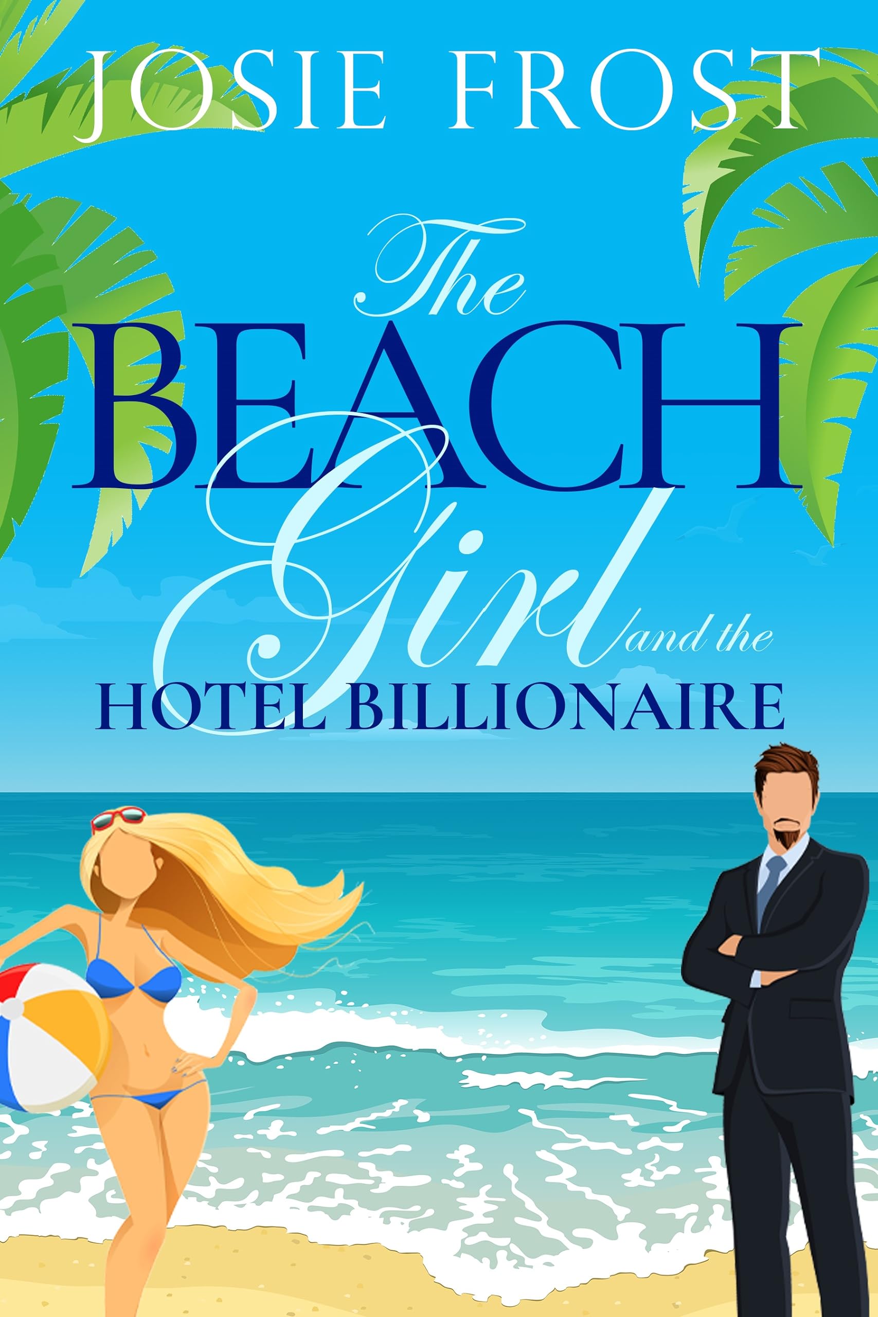 The Beach Girl and the Hotel Billionaire