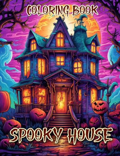 Spooky House Coloring Book: Unleash Your Imagination in a Spine