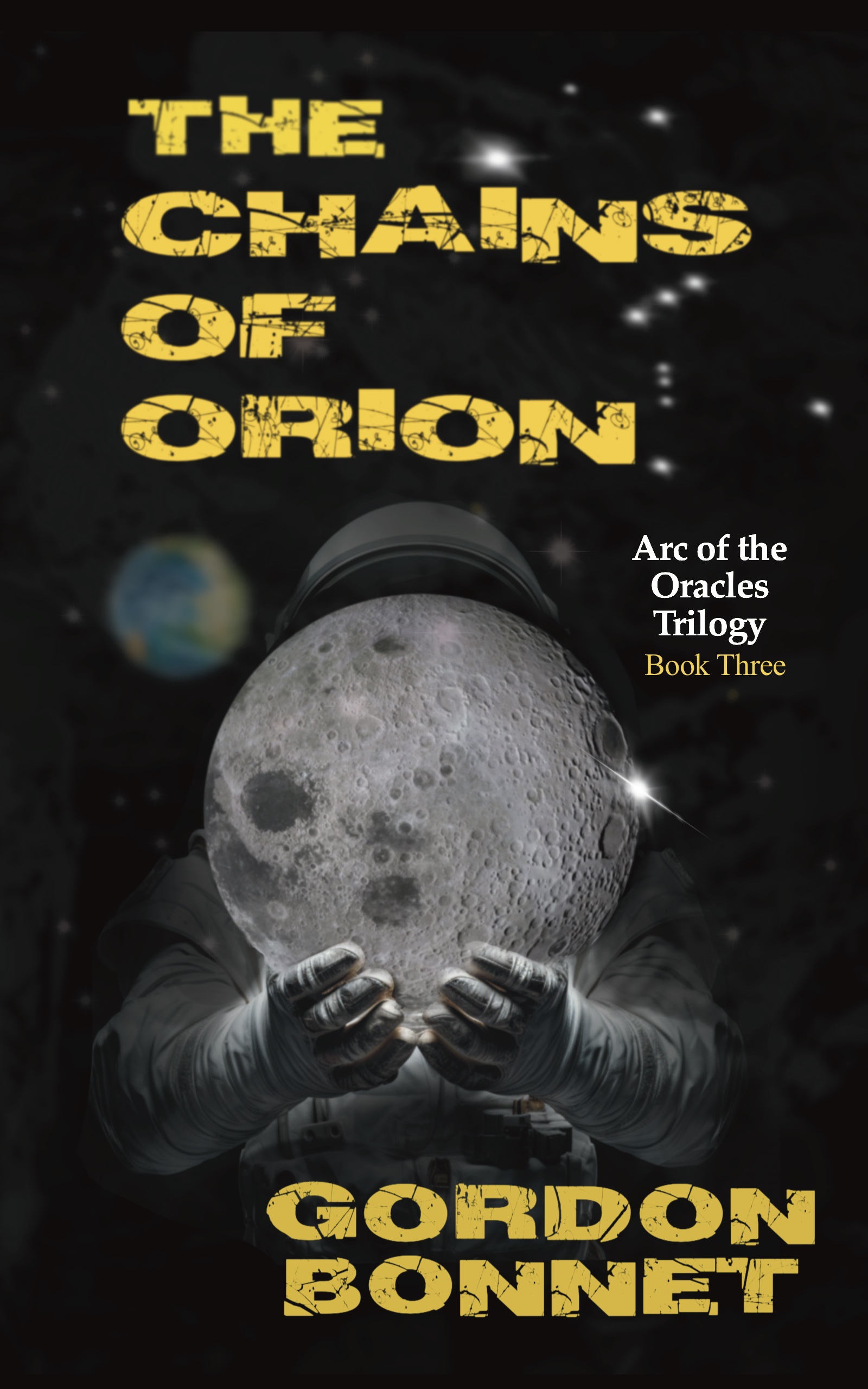 The Chains of Orion A paranormal postapocalyptic thriller by Gordon