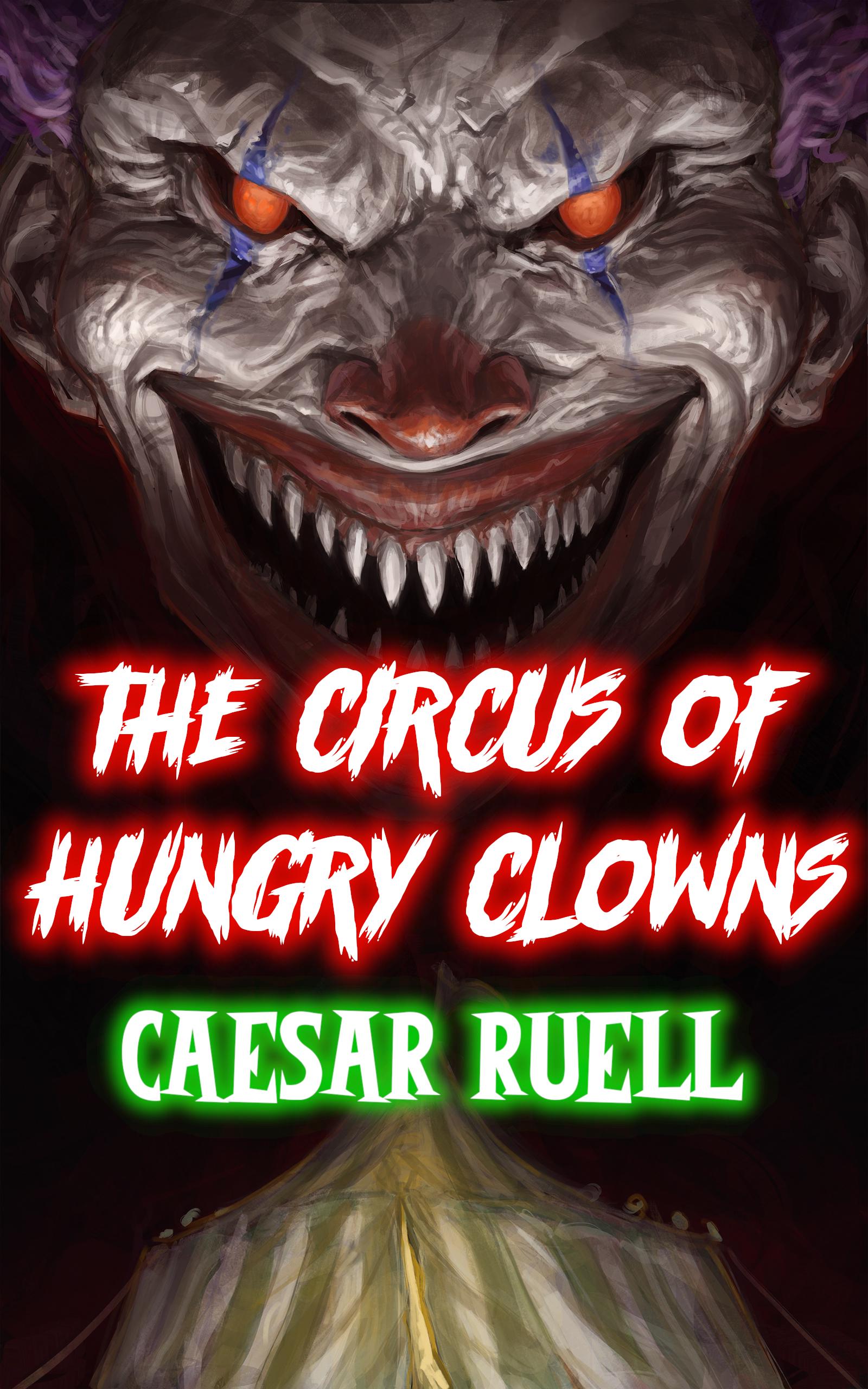 The Circus of Hungry Clowns