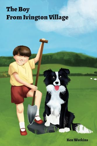 The Boy From Ivington Village