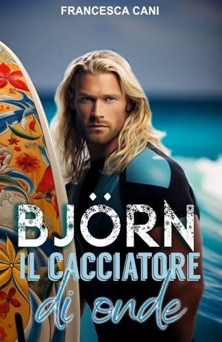 BJÖRN: Il cacciatore di onde