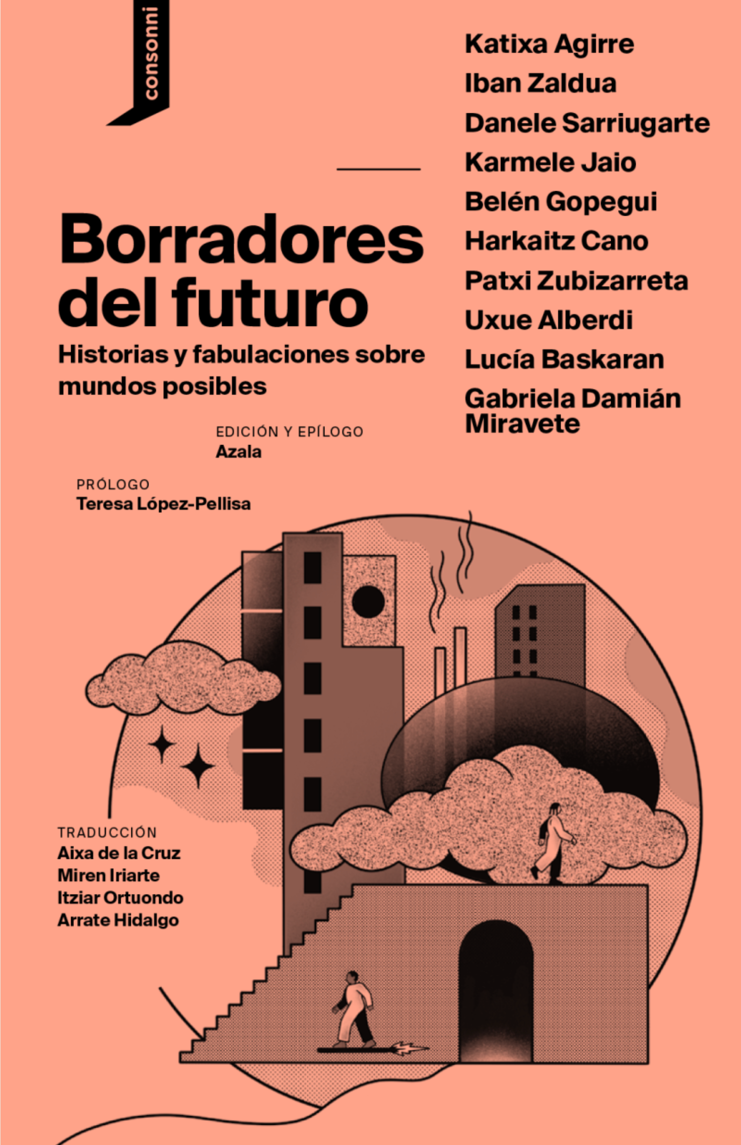 Borradores del futuro: Historias y fabulaciones sobre mundos posibles