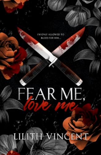 Fear Me, Love Me