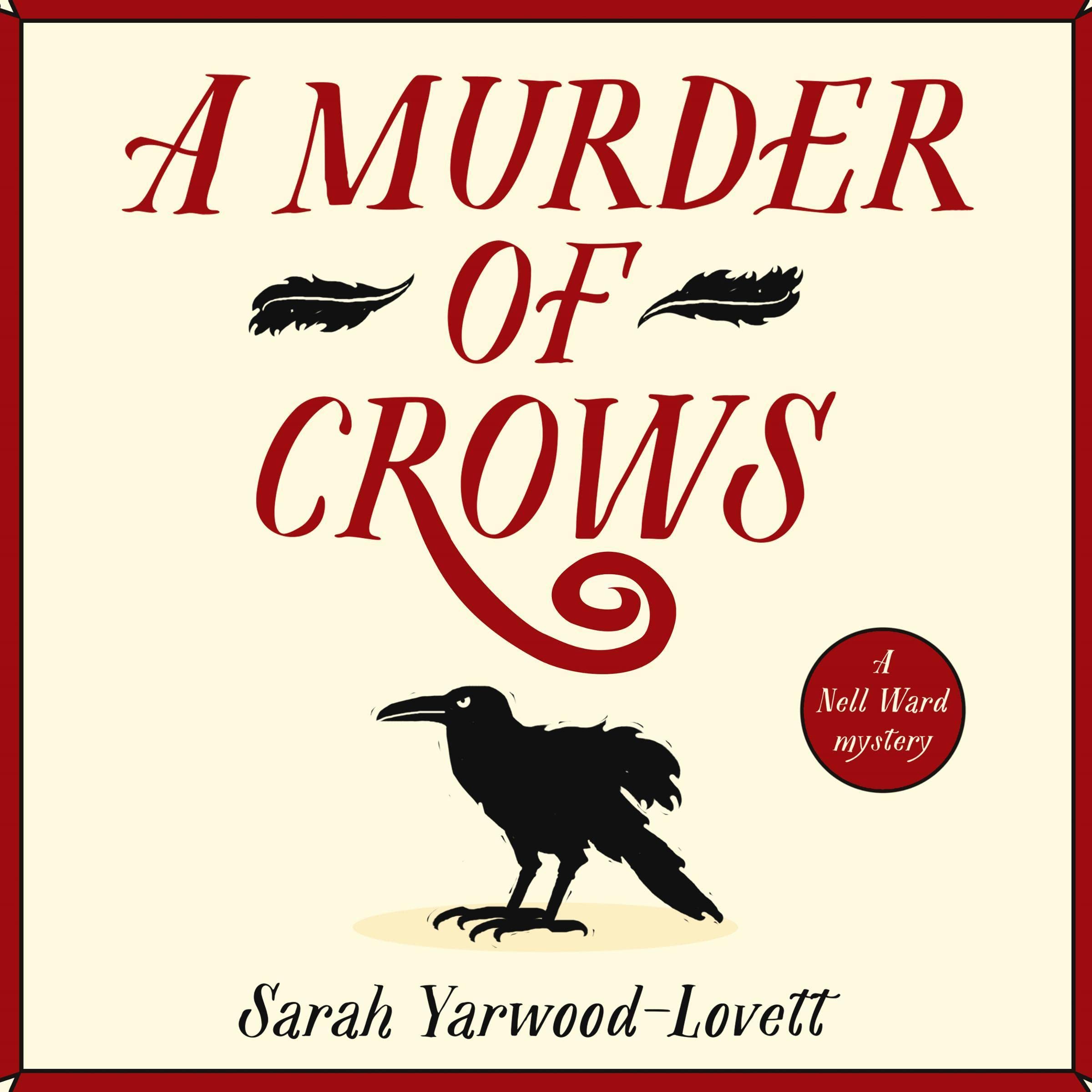 A Murder of Crows: Nell Ward, Book 1 by Sarah Yarwood-Lovett | Goodreads