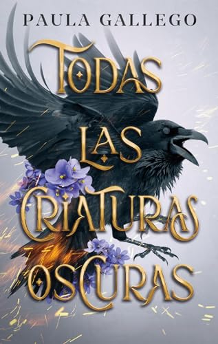 Todas las criaturas oscuras (Spanish Edition)