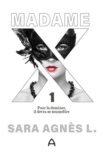 MADAME X V 01 POUR LA DOMINER, IL DEVRA SE SOUMETTRE