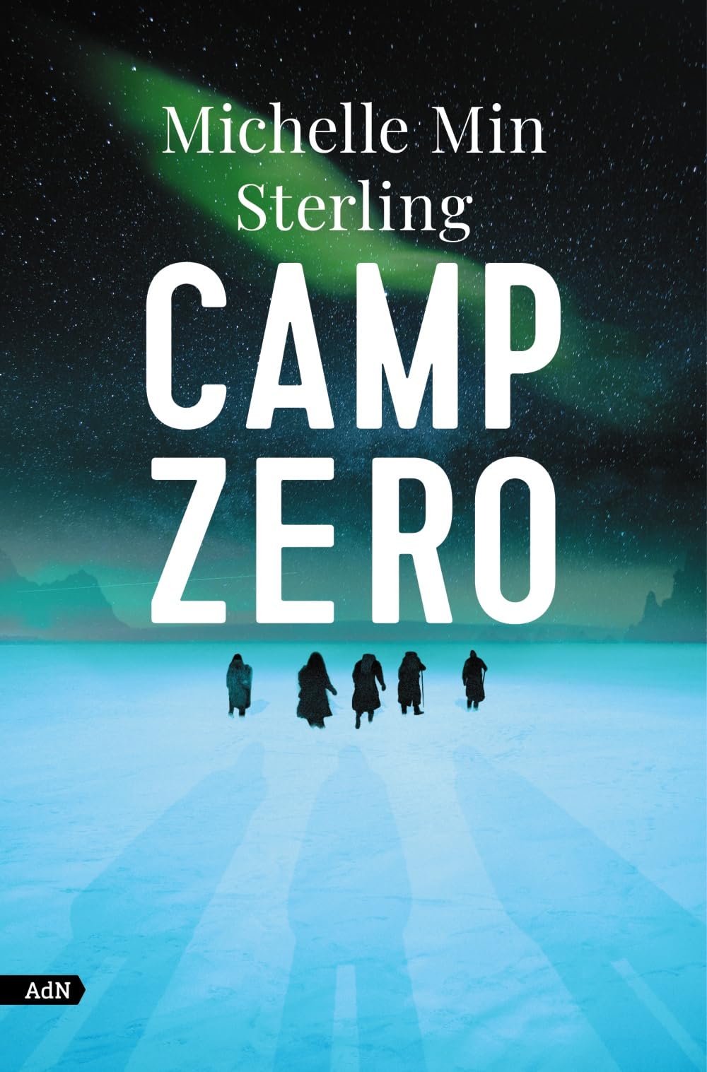 Camp Zero (AdN) by Michelle Min Sterling Goodreads