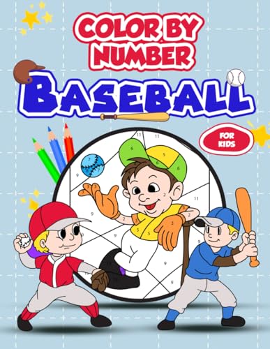 Baseball Color by Number: Baseball Coloring Book For Boys and Girls ...