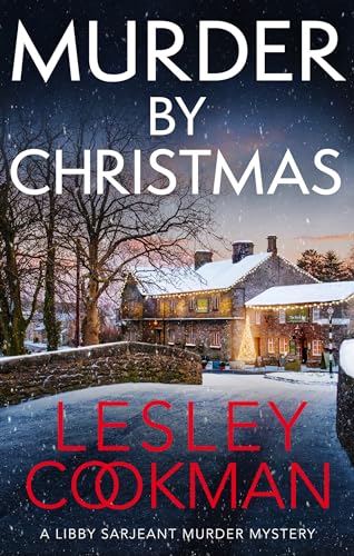 Murder by Christmas: A Libby Sarjeant Murder Mystery