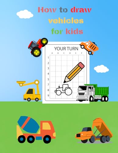 How to draw vehicles for kids by Tomasz Sternik | Goodreads