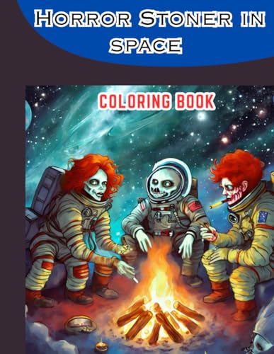 Horror Stoner Coloring Book In Space: A Cosmic Journey for Adults by ...