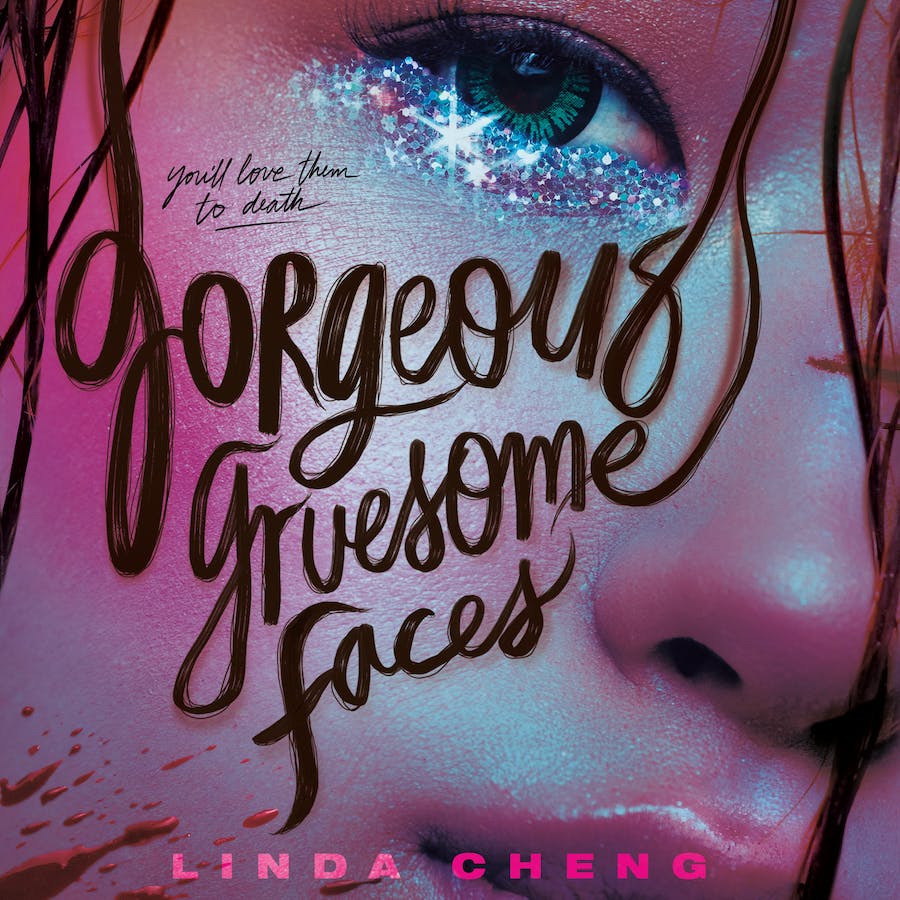 Gorgeous Gruesome Faces (Gorgeous Gruesome Faces, #1)