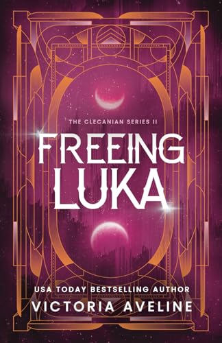 Freeing Luka  (The Clecanian Series, #2)