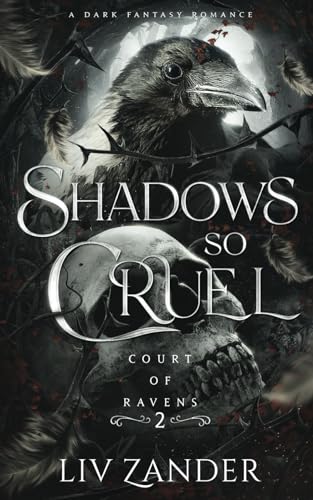 Shadows So Cruel (Court of Ravens #2)