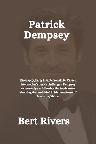 Patrick Dempsey: Biography, Early Life, Personal life, Career, late ...