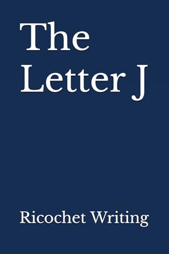 The Letter J by Ricochet Writing | Goodreads