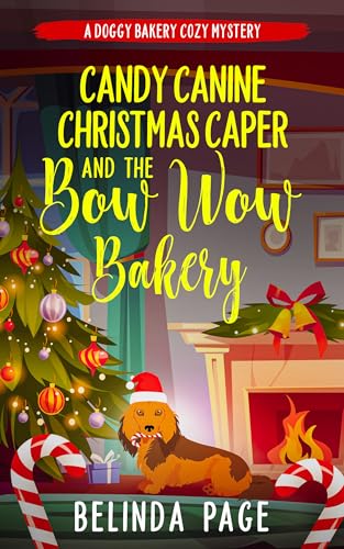 Candy Canine Christmas Caper and The Bow Wow Bakery