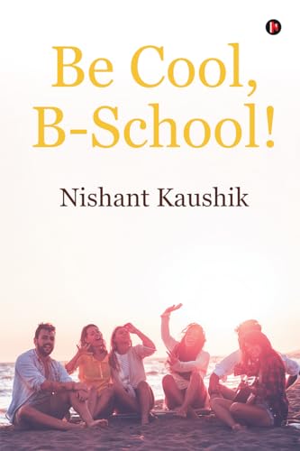 Be Cool, B-School!