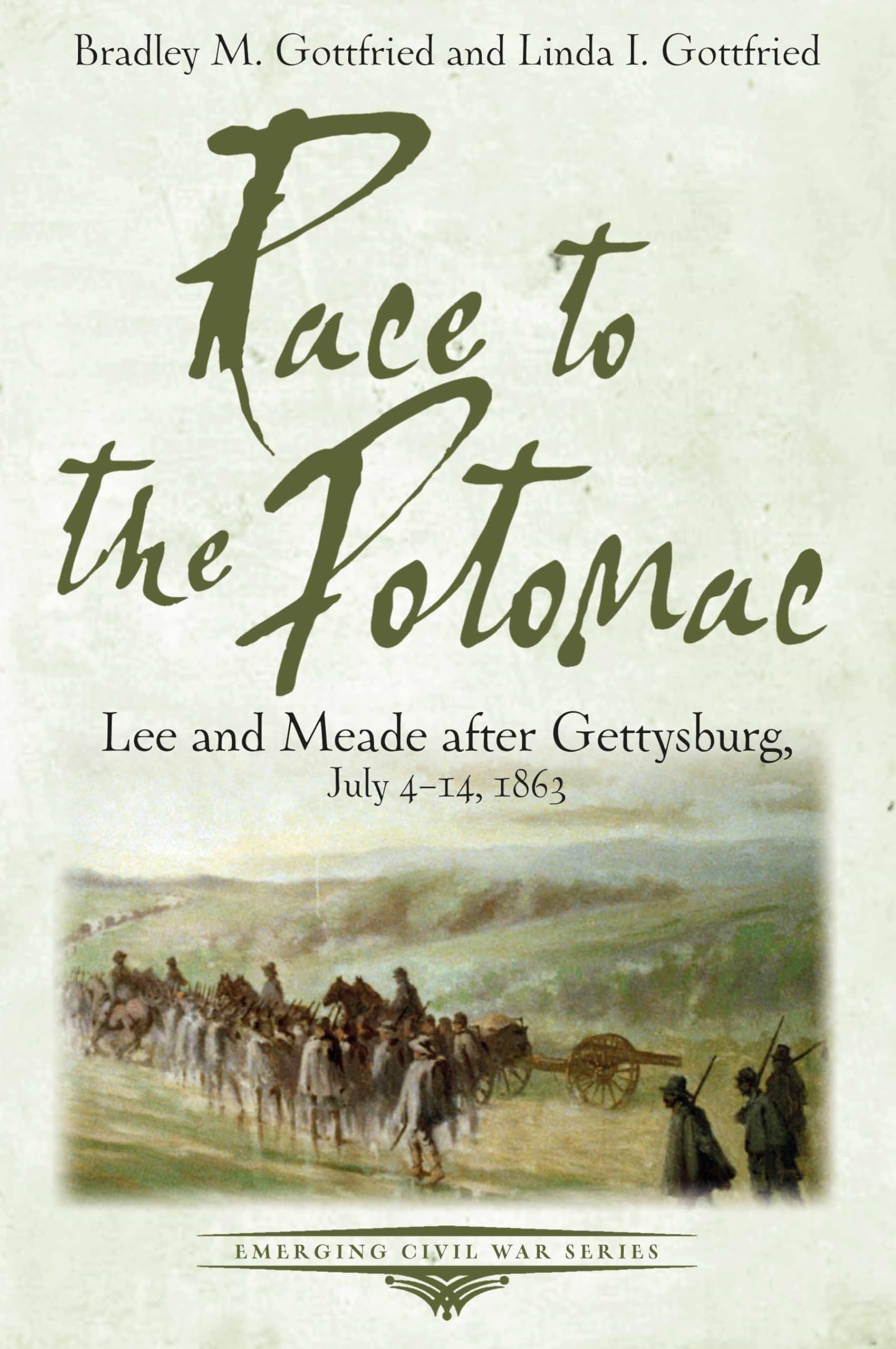 Race to the Potomac: Lee and Meade After Gettysburg, July 4–14, 1863
