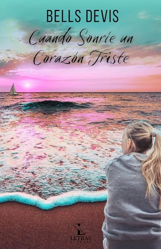 Cuando Sonríe un Corazón Triste - Edición Extendida