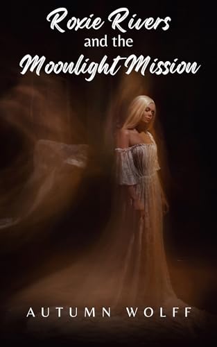 Roxie Rivers and the Moonlight Mission