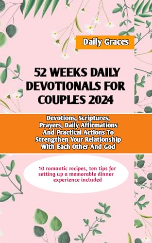 52 Weeks Devotionals For Couples 2024: devotions Scriptures Prayers ...