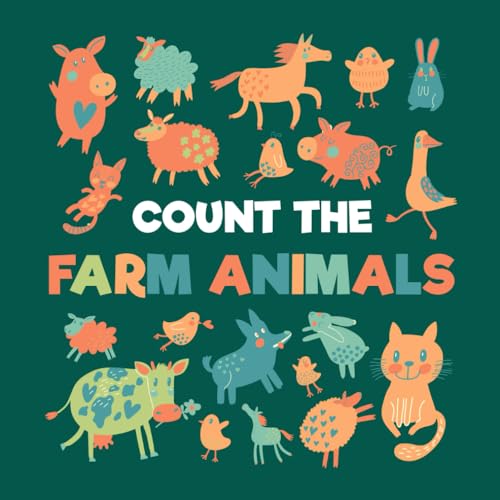 Count The Farm Animals Can you count all the Farm Animals? A Fun Activity Book For 25 Year