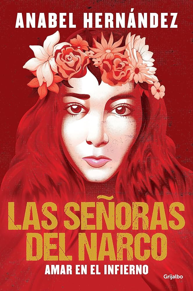 Las señoras del narco: Amar en el infierno
