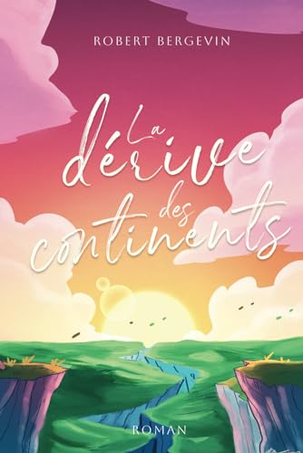 La dérive des continents
