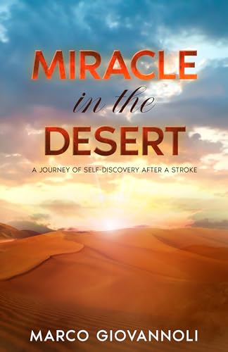 Miracle in the Desert: a Journey of Self-Discovery After a Stroke
