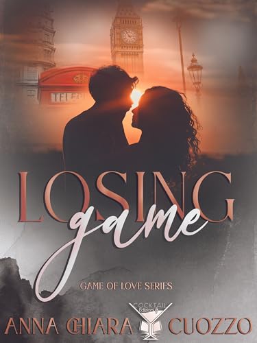 Losing Game: Game of love series (Cocktail Edizioni) (Collana Strawberry Sour)