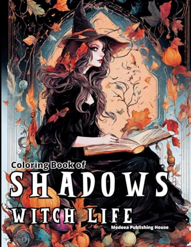 Coloring Book of Shadows Witch Life: Adult Witch Coloring Books for ...