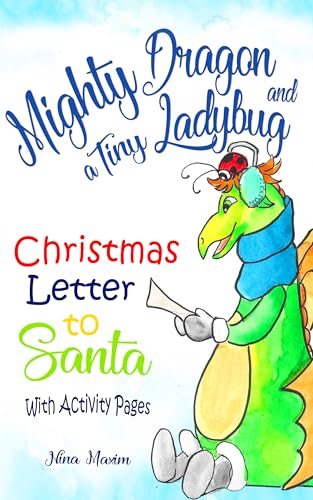 Mighty Dragon and a Tiny Ladybug: Christmas Letter to Santa