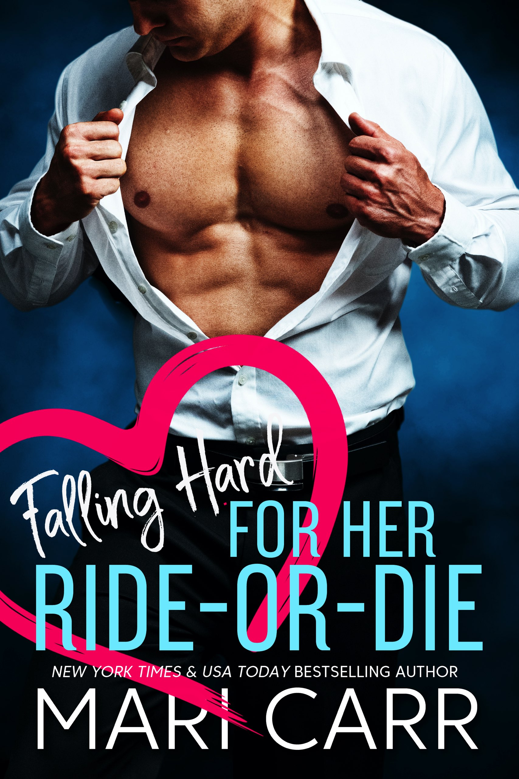 Falling Hard for her Ride-or-Die