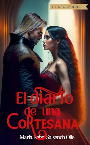 El diario de una cortesana (Diarios nobles nº 3)