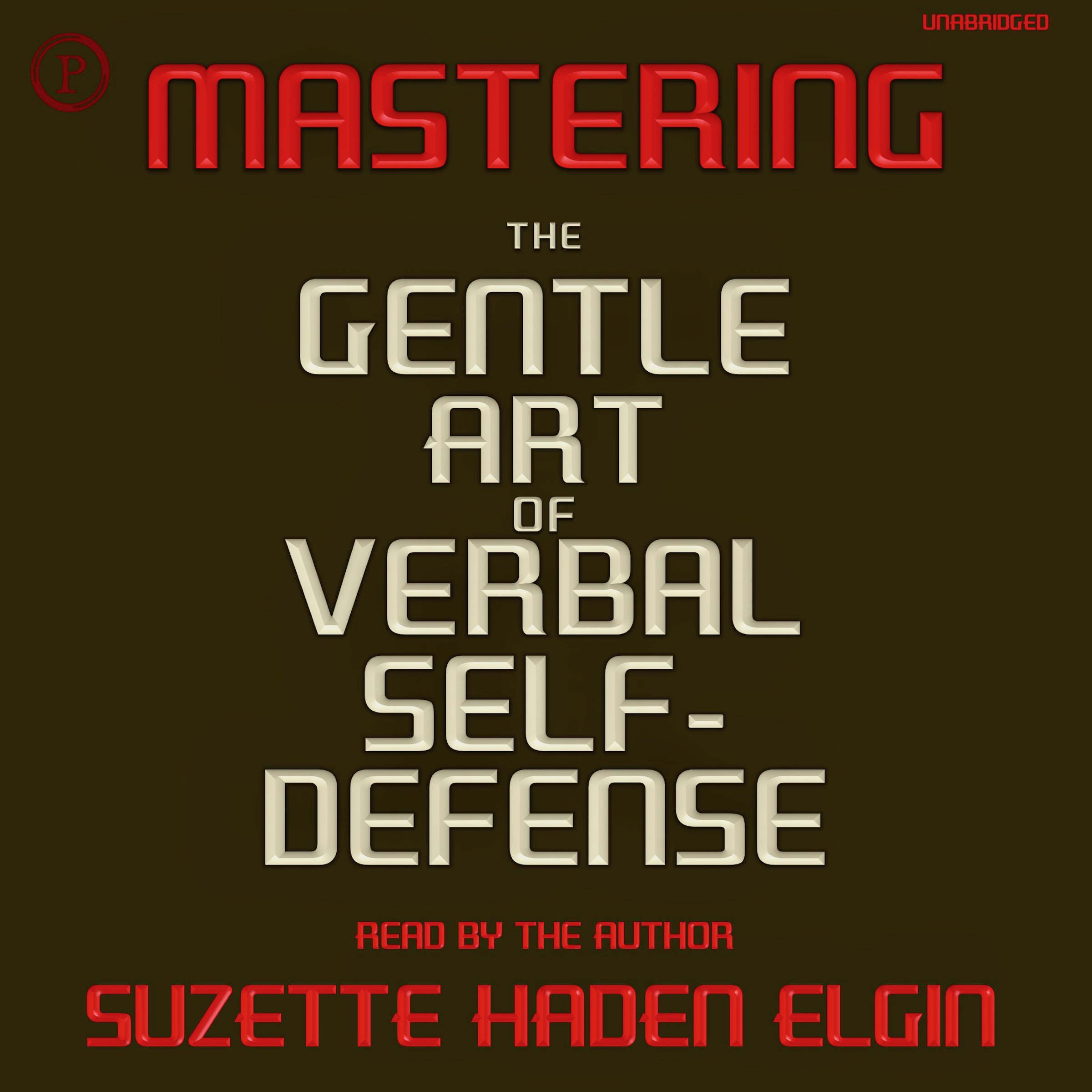 Mastering the Gentle Art of Verbal SelfDefense by Suzette Haden Elgin Goodreads