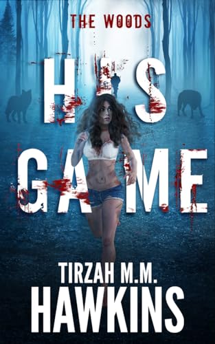 His Game: The Woods