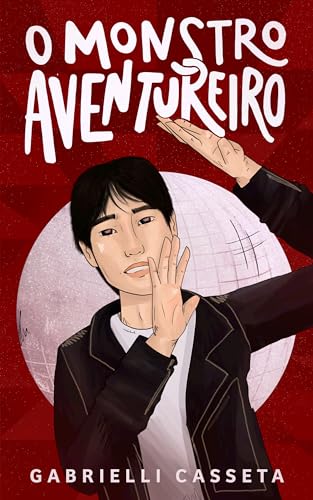 O Monstro Aventureiro (Baile dos Corvos Livro 2)