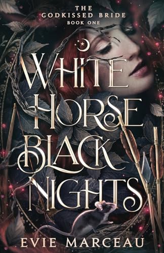 White Horse Black Nights (The Godkissed Bride, #1)