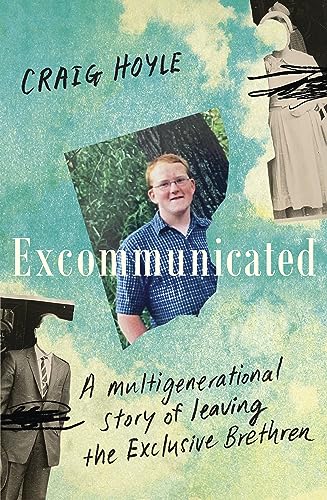Excommunicated: A multigenerational story of leaving the Exclusive Bretheren