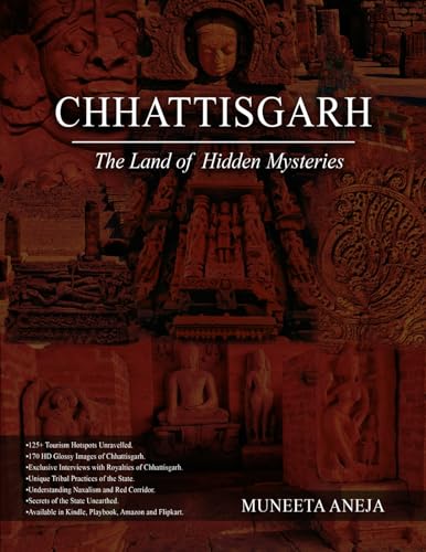 Chhattisgarh: The Land of Hidden Mysteries