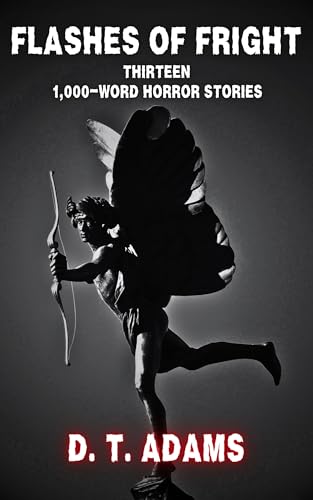 Flashes of Fright: Thirteen 1,000-Word Horror Stories