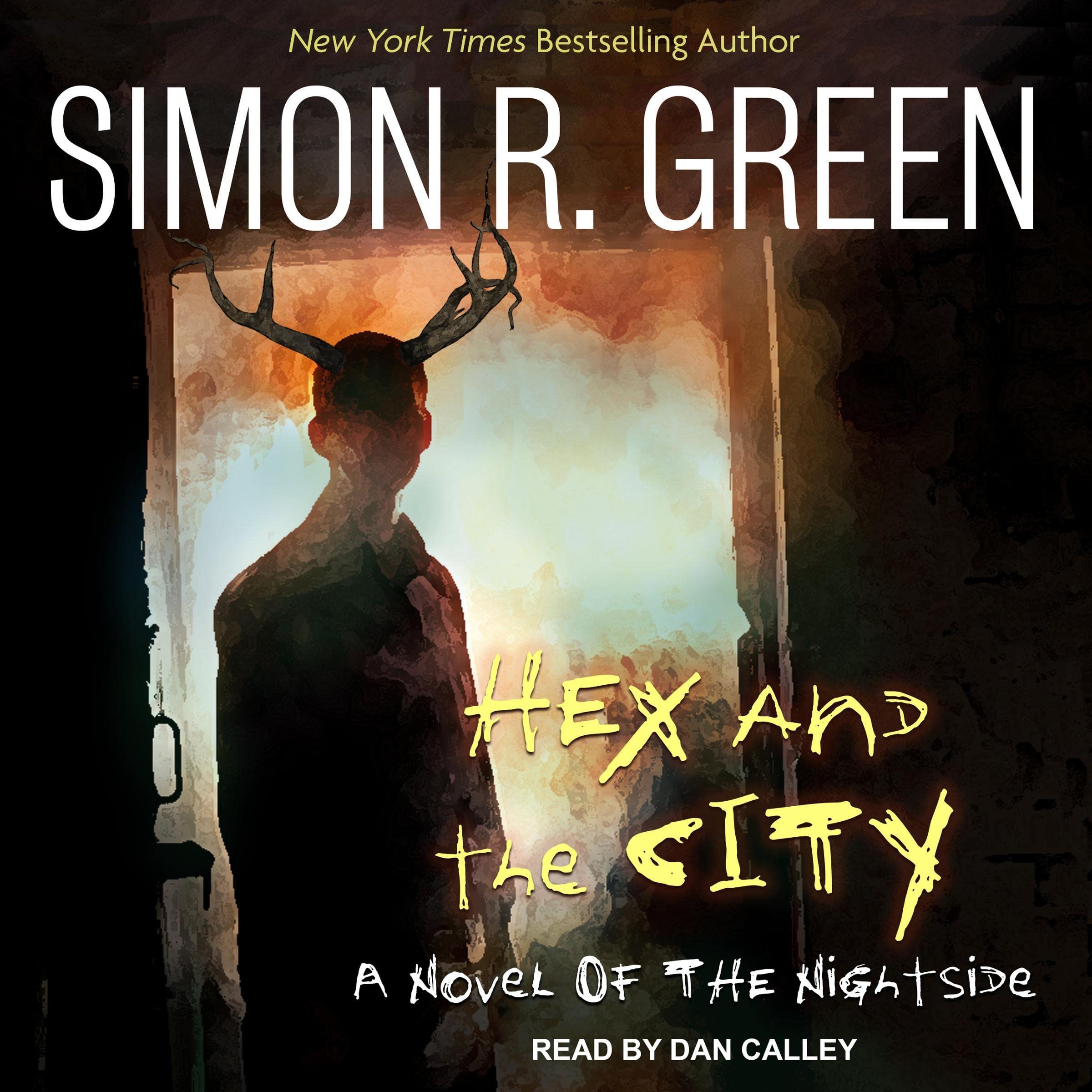 Simon R Hex and the City: Nightside Series, Book 4 by Simon R. Green | Goodreads