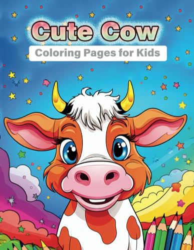 Cute Cow Coloring Pages for Kids: Coloring Books for Kids, Cute Cow