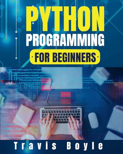 Python Programming for Beginners: Transform Your Skills in One Week ...