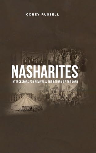 Nasharite: Intercessors for Revival & the Return of the Lord