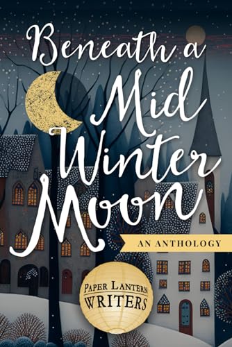 Beneath a Midwinter Moon
