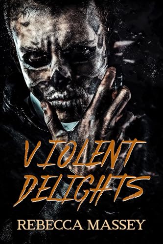Violent Delights